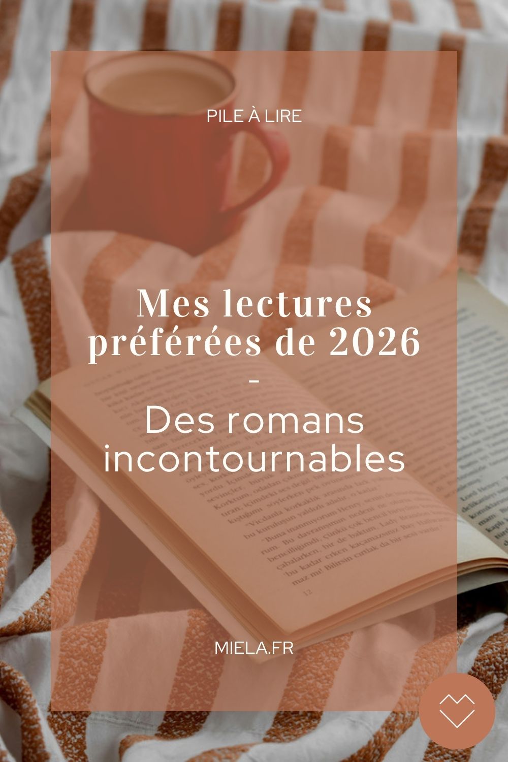 Mes lectures préférées de 2026 : romans incontournables